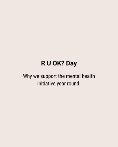R U OK? Day - Why we support the mental health initiative year round